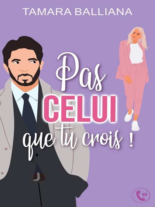 Title details for Pas celui que tu crois ! by Tamara Balliana - Wait list